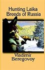 Hunting Laika breeds of Russia